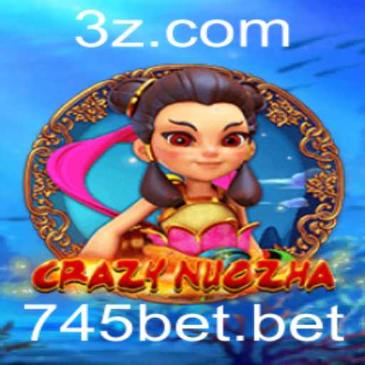 Descobrindo o Fascinante Mundo de CrazyNuoZha com 745bet